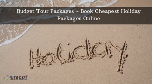 Budget Tour Packages - Book Cheapest Holiday Packages Online